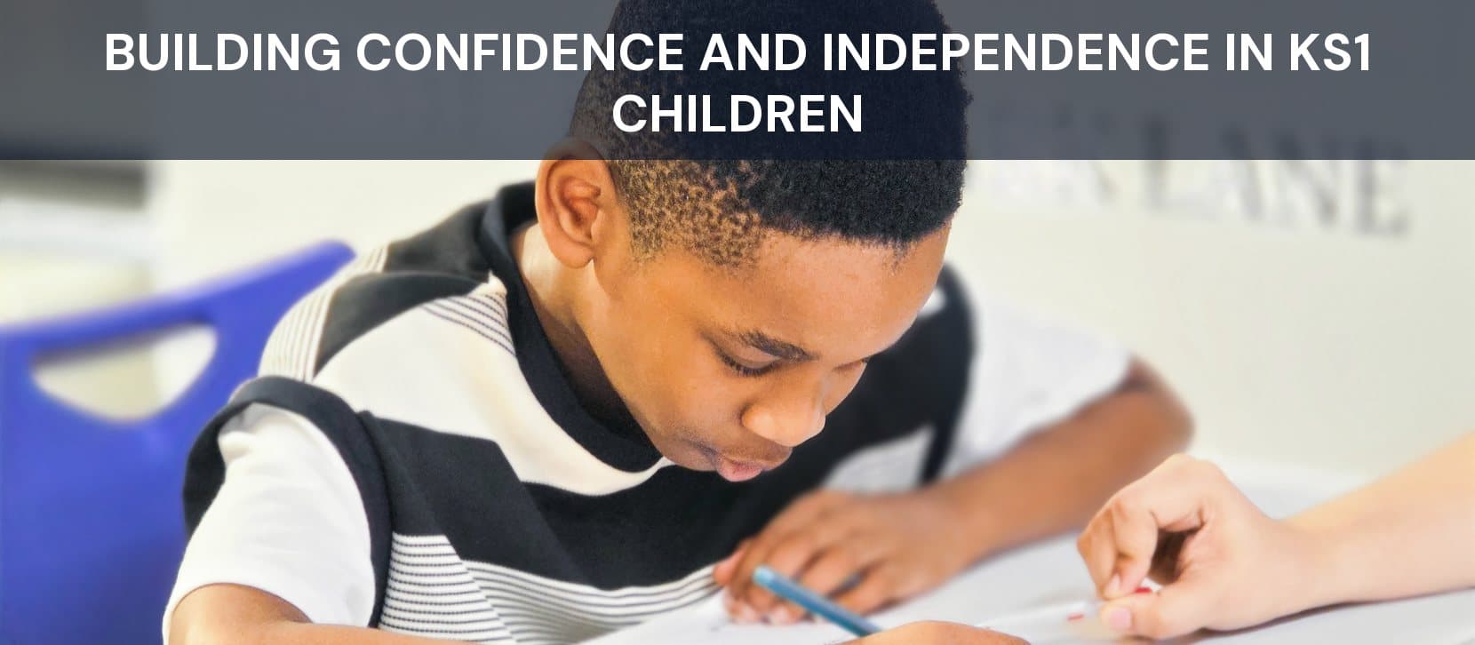 Building Confidence and Independence in Ks1 Children