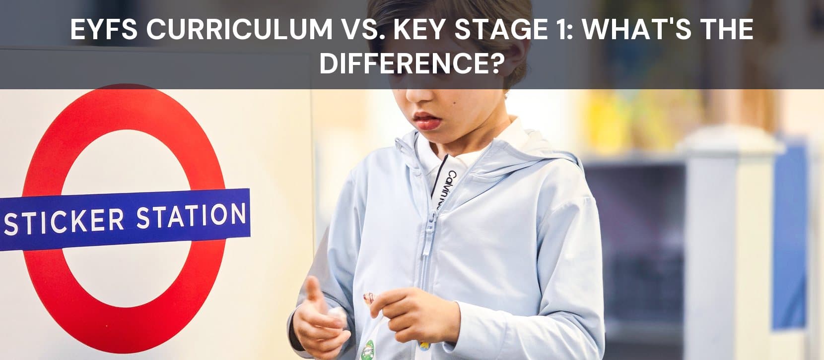 EYFS Curriculum vs. Key Stage 1: What’s the Difference?