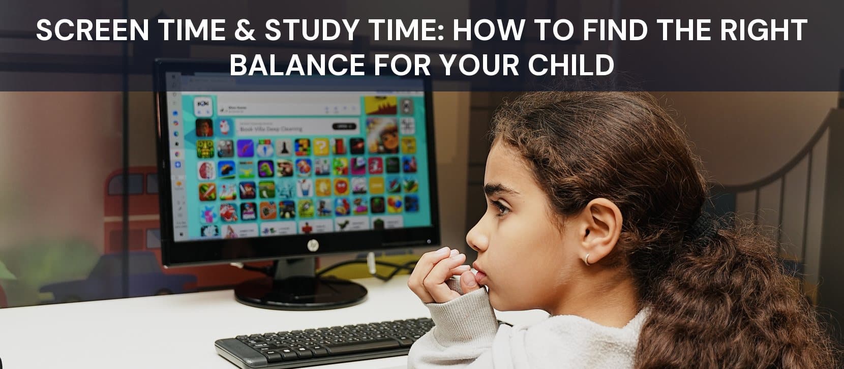 Screen Time & Study Time: How to Find the Right Balance for Your Child