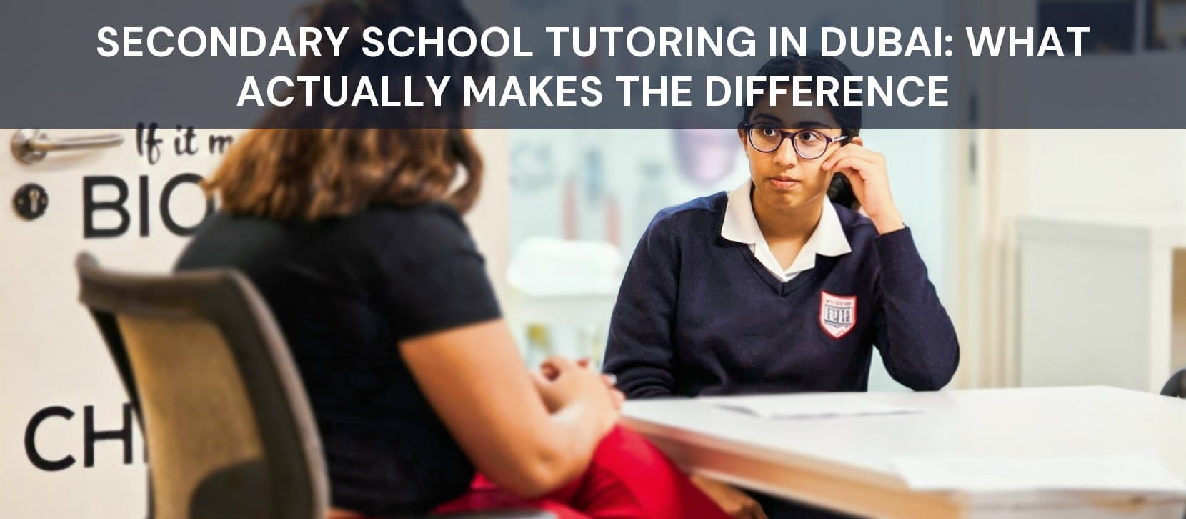 Secondary School Tutoring in Dubai: What Actually Makes the Difference