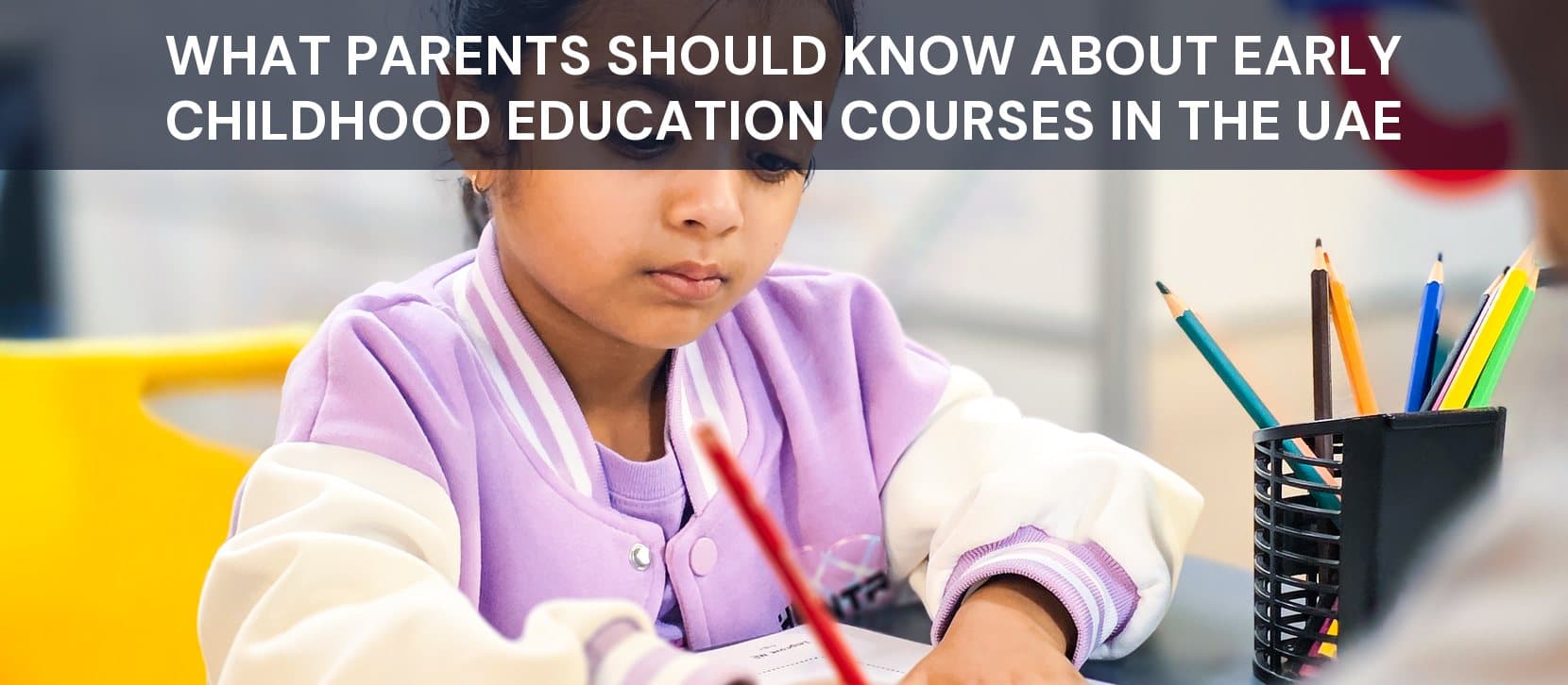 What Parents Should Know About Early Childhood Education Courses in the UAE