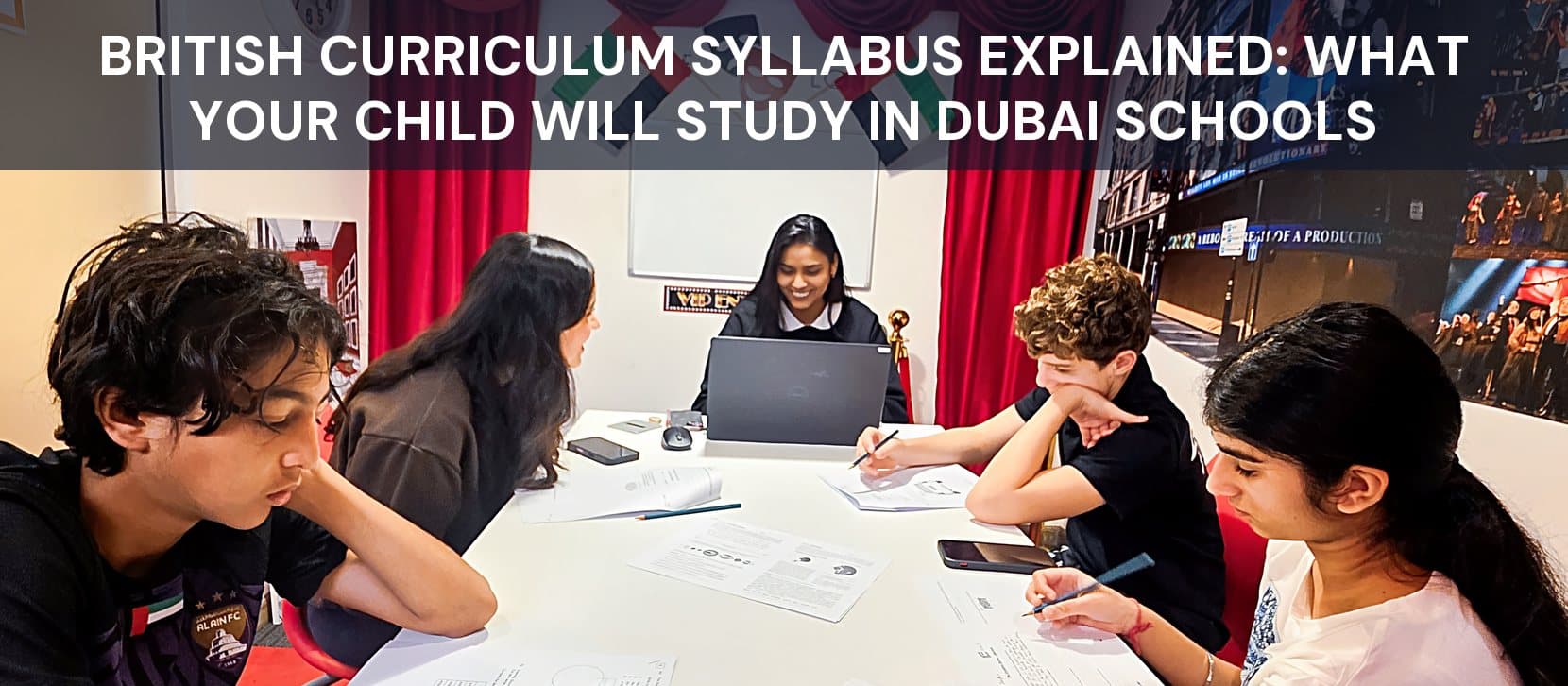 British Curriculum Syllabus Explained: What Your Child Will Study in Dubai Schools